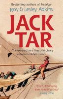 Jack Tar - Life in Nelson's Navy (Adkins Roy A.)(Paperback)