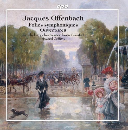 Jacques Offenbach: Follies Symphoniques/Ouvertures (CD / Album)