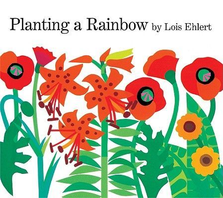 Planting a Rainbow (Ehlert Lois)(Board Books)