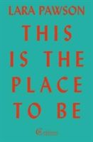 This is the Place to be (Pawson Lara)(Paperback)