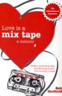 Love is a Mix Tape - A Memoir (Sheffield Rob)(Paperback)