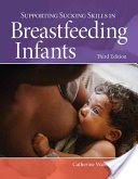 Supporting Sucking Skills in Breastfeeding Infants (Genna Catherine Watson)(Paperback)