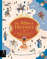 Atlas of Heroes (Lawrence Sandra)(Pevná vazba)