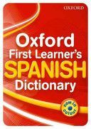 Oxford First Learner's Spanish Dictionary(Paperback)