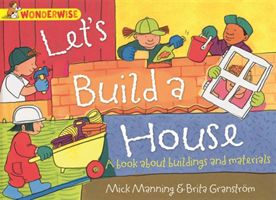 Let's Build a House: A Book About Buildings and Materials (Manning Mick)(Paperback)