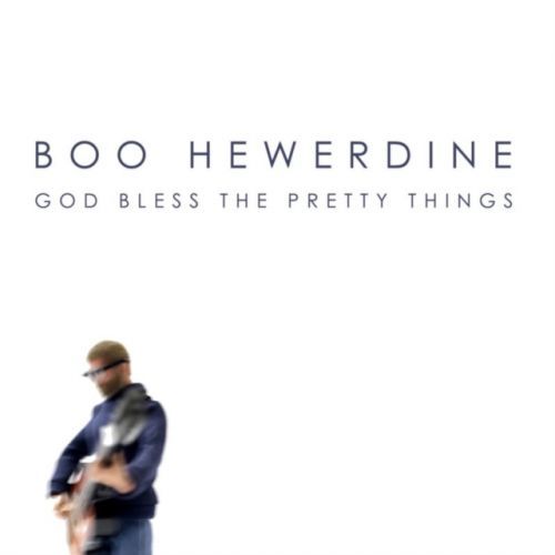 God Bless the Pretty Things (Boo Hewerdine) (CD / Album)
