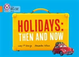 Holidays: Then and Now - Band 06/Orange (George Lucy M.)(Paperback)