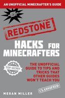 Hacks for Minecrafters: Redstone - An Unofficial Minecrafters Guide (Miller Megan)(Paperback)