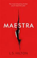 Maestra - The Most Shocking Thriller You'll Read This Year (Hilton L. S.)(Paperback)