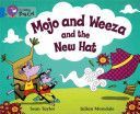 Mojo and Weeza and the Hew Hat - Band 04/Blue (Taylor Sean)(Paperback)