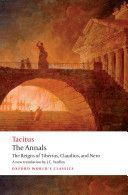 Annals - The Reigns of Tiberius, Claudius, and Nero (Tacitus Cornelius)(Paperback)