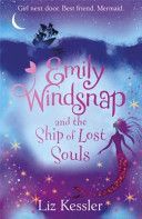Emily Windsnap and the Ship of Lost Souls (Kessler Liz)(Paperback)