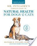 Dr. Pitcairn's Complete Guide to Natural Health for Dogs & Cats (Pitcairn Richard)(Paperback)