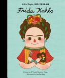 Little People, Big Dreams: Frida Kahlo (Sanchez Vegara Isabel)(Pevná vazba)