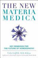 New Materia Medica - Key Remedies for the Future of Homoeopathy (Griffith Colin)(Other book format)