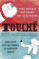 Touche - A French Woman's Take on the English (Poirier Agnes Catherine)(Paperback)