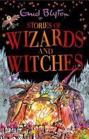 Stories of Wizards and Witches - Contains 25 classic Blyton Tales (Blyton Enid)(Paperback)