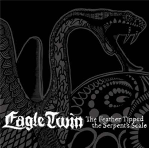 The Feather Tipped the Serpent's Scale (Eagle Twin) (CD / Album Digipak)