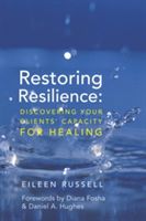 Restoring Resilience - Discovering Your Clients' Capacity for Healing (Russell Eileen)(Pevná vazba)