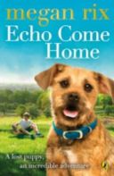 Echo Come Home (Rix Megan)(Paperback)