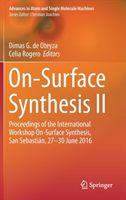 On-Surface Synthesis II - Proceedings of the International Workshop On-Surface Synthesis, San Sebastian, 27-30 June 2016(Pevná vazba)