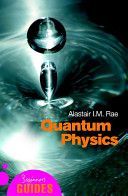 Quantum Physics - A Beginner's Guide (Rae Alistair I. M.)(Paperback)