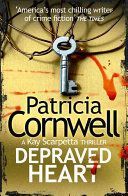 Depraved Heart (Cornwell Patricia)(Paperback)