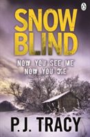 Snow Blind - A Gino and Magozzi Thriller (Tracy P. J.)(Paperback)
