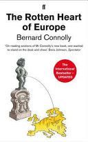 Rotten Heart of Europe - The Dirty War for Europe's Money (Connolly Bernard)(Paperback)