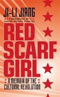 Red Scarf Girl: A Memoir of the Cultural Revolution - A Memoir of the Cultural Revolution (Jiang Ji Li)(Paperback)