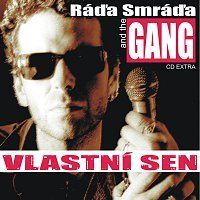 Ráďa Smráďa and the GANG – Vlastní sen MP3