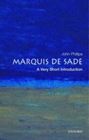 Marquis de Sade: A Very Short Introduction (Phillips John)(Paperback / softback)