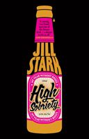 High Sobriety - My Year Without Booze (Stark Jill)(Paperback)