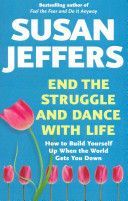 End the Struggle and Dance with Life (Jeffers Susan J.)(Paperback)