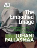Embodied Image - Imagination and Imagery in Architecture (Pallasmaa Juhani)(Paperback)