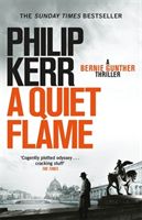 Quiet Flame - Bernie Gunther Thriller 5 (Kerr Philip)(Paperback / softback)