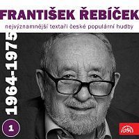 František Řebíček, Různí interpreti – Nejvýznamnější textaři české populární hudby František Řebíček 1 (1964 - 1975) MP3