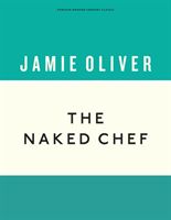 Naked Chef (Oliver Jamie)(Pevná vazba)