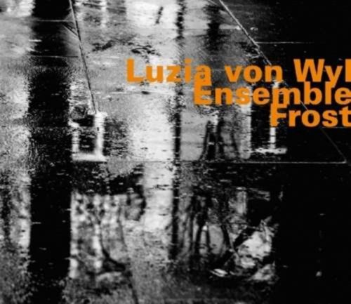 Frost Wyl Luzia Von (CD / Album)