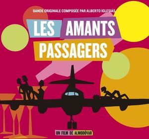 Les Amants Passagers (I'm So Excited!) (Original Soundtrack) (Alberto Iglesias) (CD)
