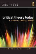 Critical Theory Today - A User-Friendly Guide (Tyson Lois)(Paperback)