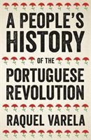People's History of the Portuguese Revolution (Varela Raquel)(Paperback / softback)