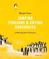 Jumping Penguins & Crying Crocodiles (Tolman Marije)(Pevná vazba)