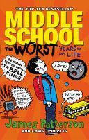 Middle School: the Worst Years of My Life (Patterson James)(Paperback)