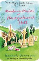 Murderous Mayhem at Honeychurch Hall (Dennison Hannah)(Paperback)