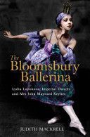 Bloomsbury Ballerina - Lydia Lopokova, Imperial Dancer and Mrs John Maynard Keynes (Mackrell Judith)(Paperback)