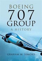 Boeing 707 Group: A History (Simons Graham M.)(Pevná vazba)
