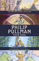 Four Tales (Pullman Philip)(Paperback / softback)
