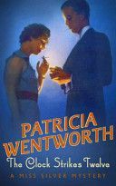Clock Strikes Twelve (Wentworth Patricia)(Paperback)