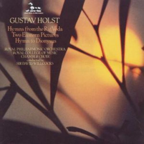Gustav Holst: Hymns from the Rig Veda/Two Eastern Pictures/... (CD / Album)